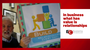 In business what has value is relationships